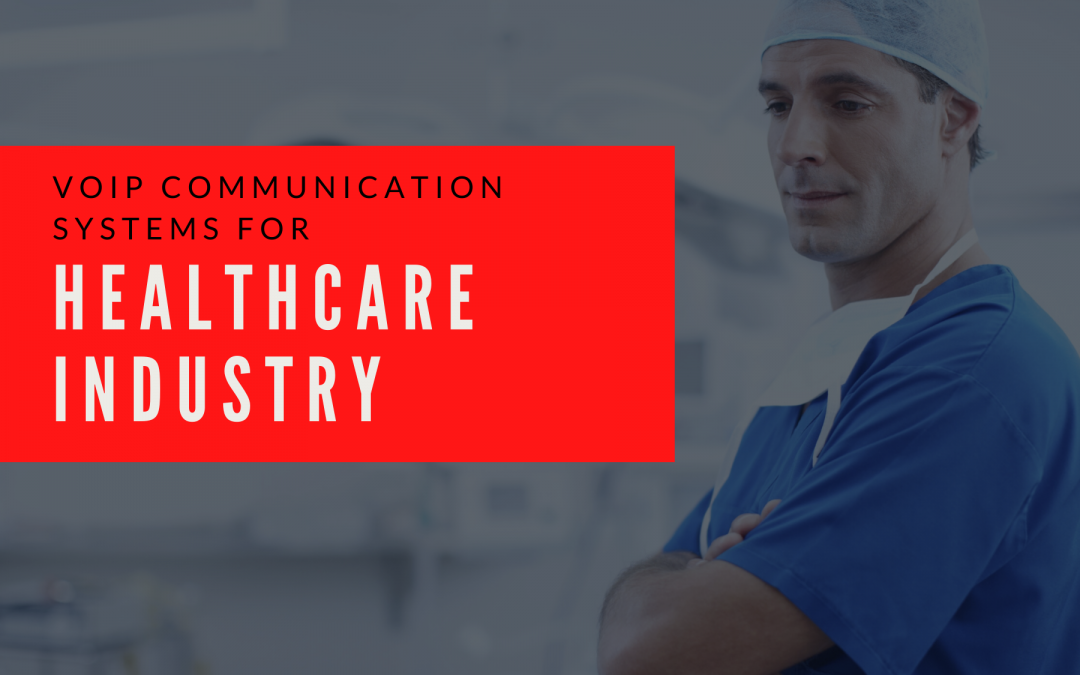 VOIP is changing the healthcare industry