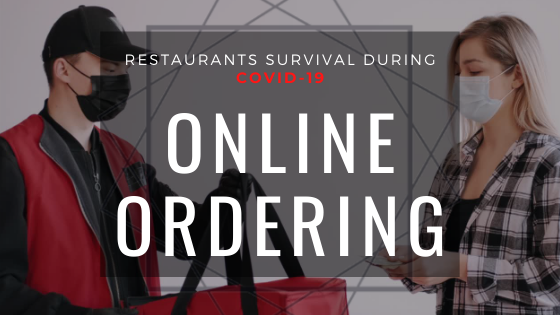 Restaurants survival during COVID-19: Online ordering