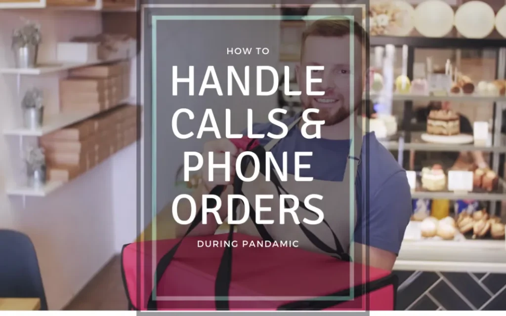 Handle calls and phone orders